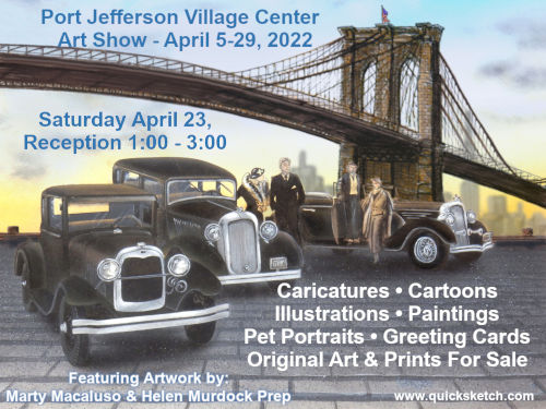 Port Jefferson Art Show April 2022, art of Marty Macaluso caricatures, cartoons, plein air watercolor paintings, pet portraits, illustrations, greeting cards, prints and originals for sale.